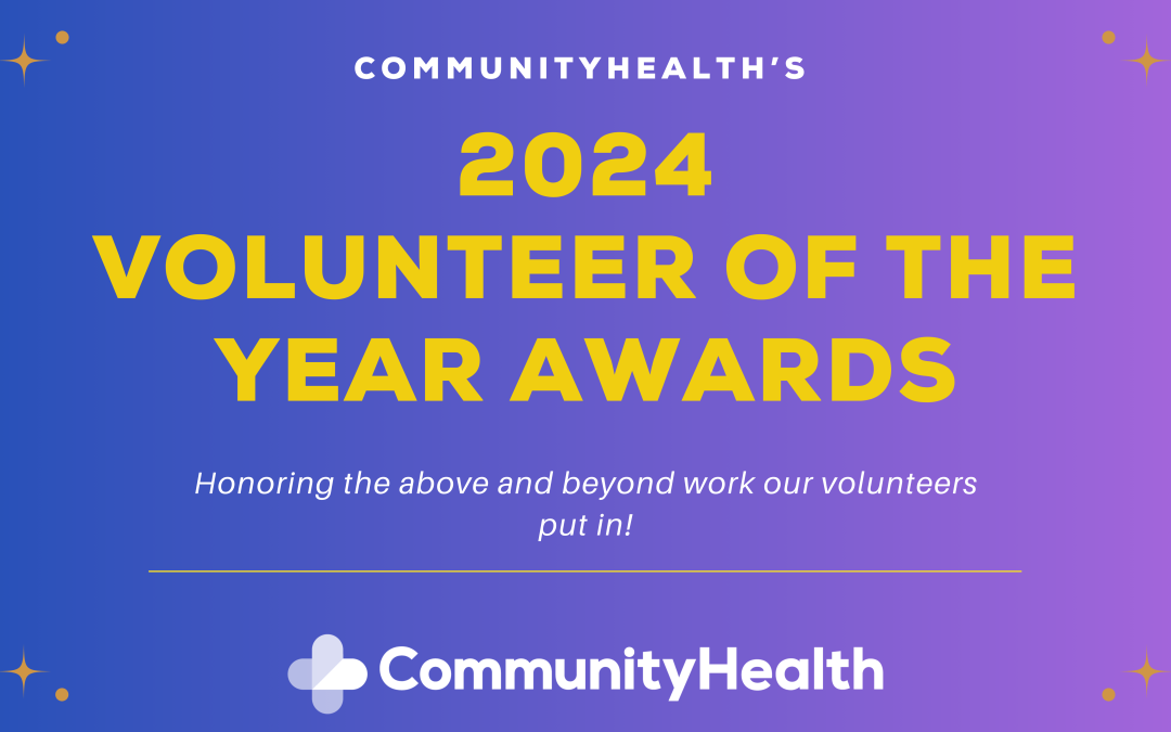 CommunityHealth’s ‘Volunteer of the Year Awards’ Recap